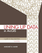 Click image for a larger image of Lining Up Data in ArcGIS cover