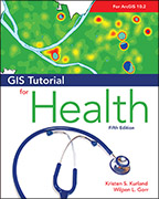 Click image for a larger image of GIS Tutorial for Health, fifth edition cover