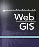 Click image for a larger image of Getting to Know Web GIS cover